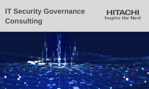 Hitachi systems security It security governance consulting