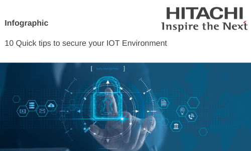 Hitachi systems security 10 Quick tips to secure your IOT Environment
